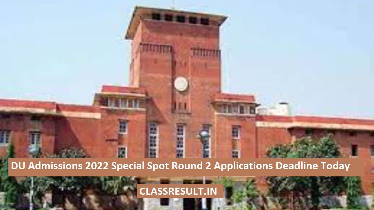 Du Admissions 2022 Special Spot Round 2 Applications Deadline Today